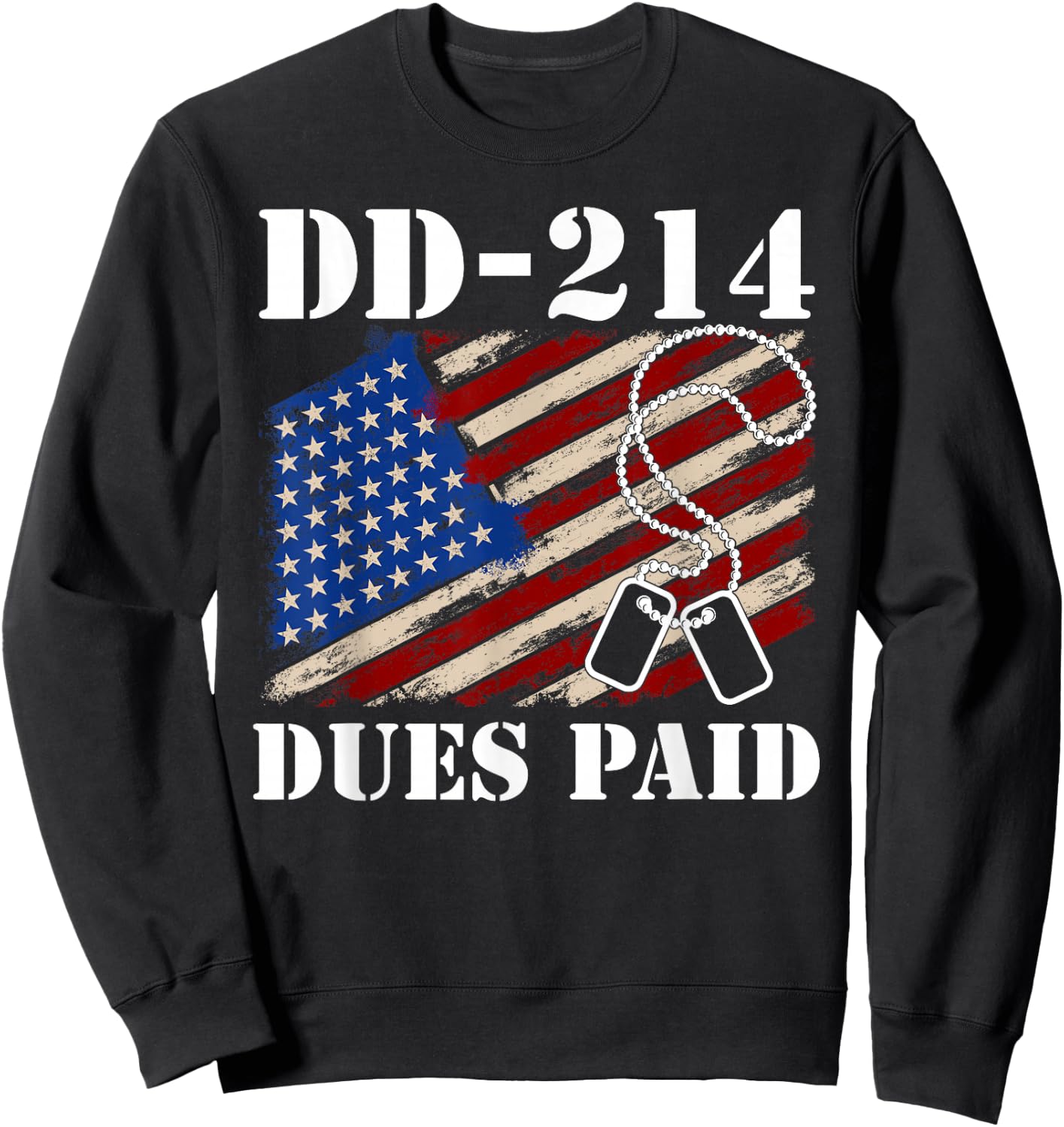 DD-214 Dues Paid Veteran Sweatshirt - Sweatshirt | Black