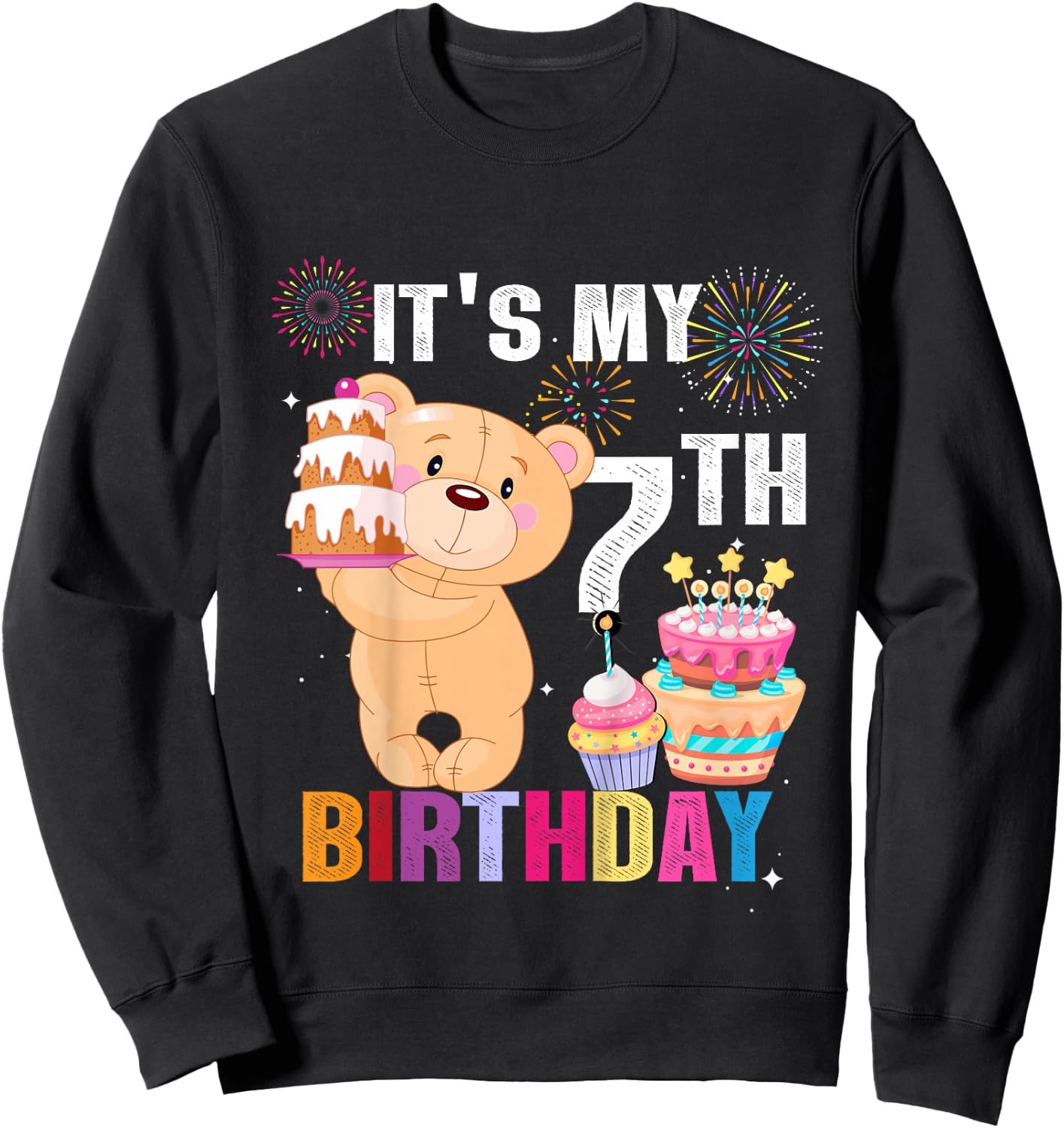 It's My 7th Birthday Bear 7 Years Old Gift Kids Sweatshirt - Sweatshirt | Black