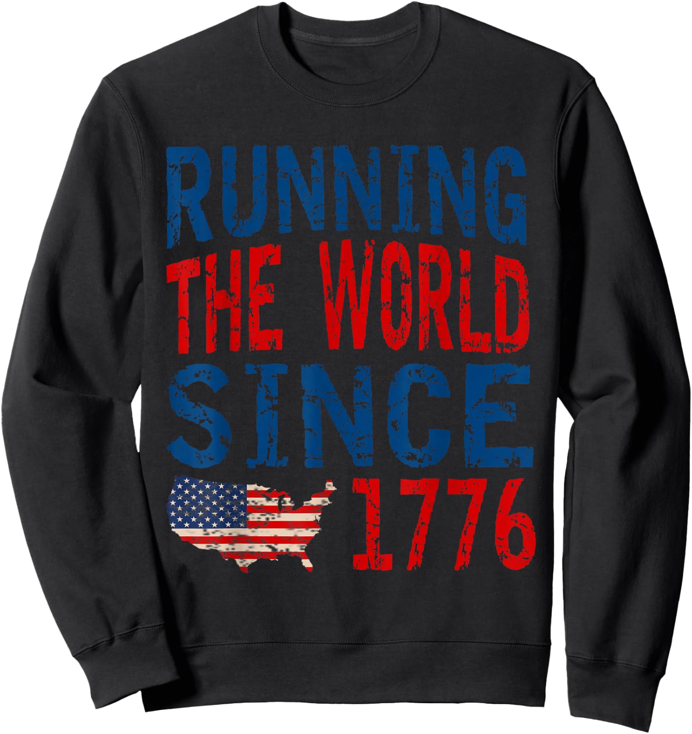 Running The World Since 1776 Vintage Sweatshirt - Sweatshirt | Black