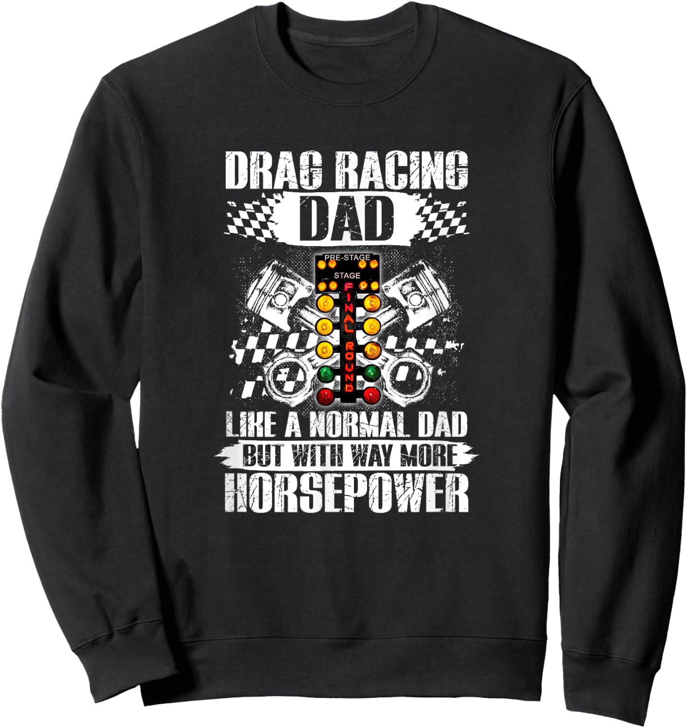 Drag Racing Dad With Way More Horsepower Car Mechanic Dad Sweatshirt - Sweatshirt | Black