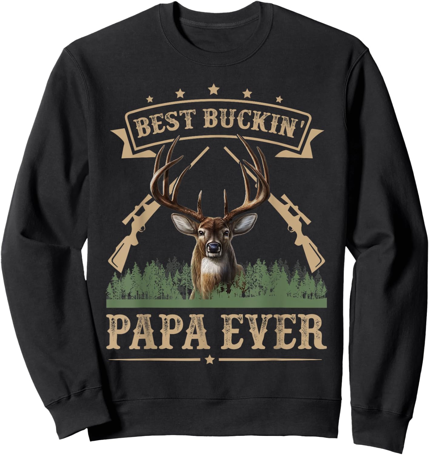 Fathers Day Best Buckin' Papa Ever Deer Hunting Bucking Sweatshirt - Sweatshirt | Black