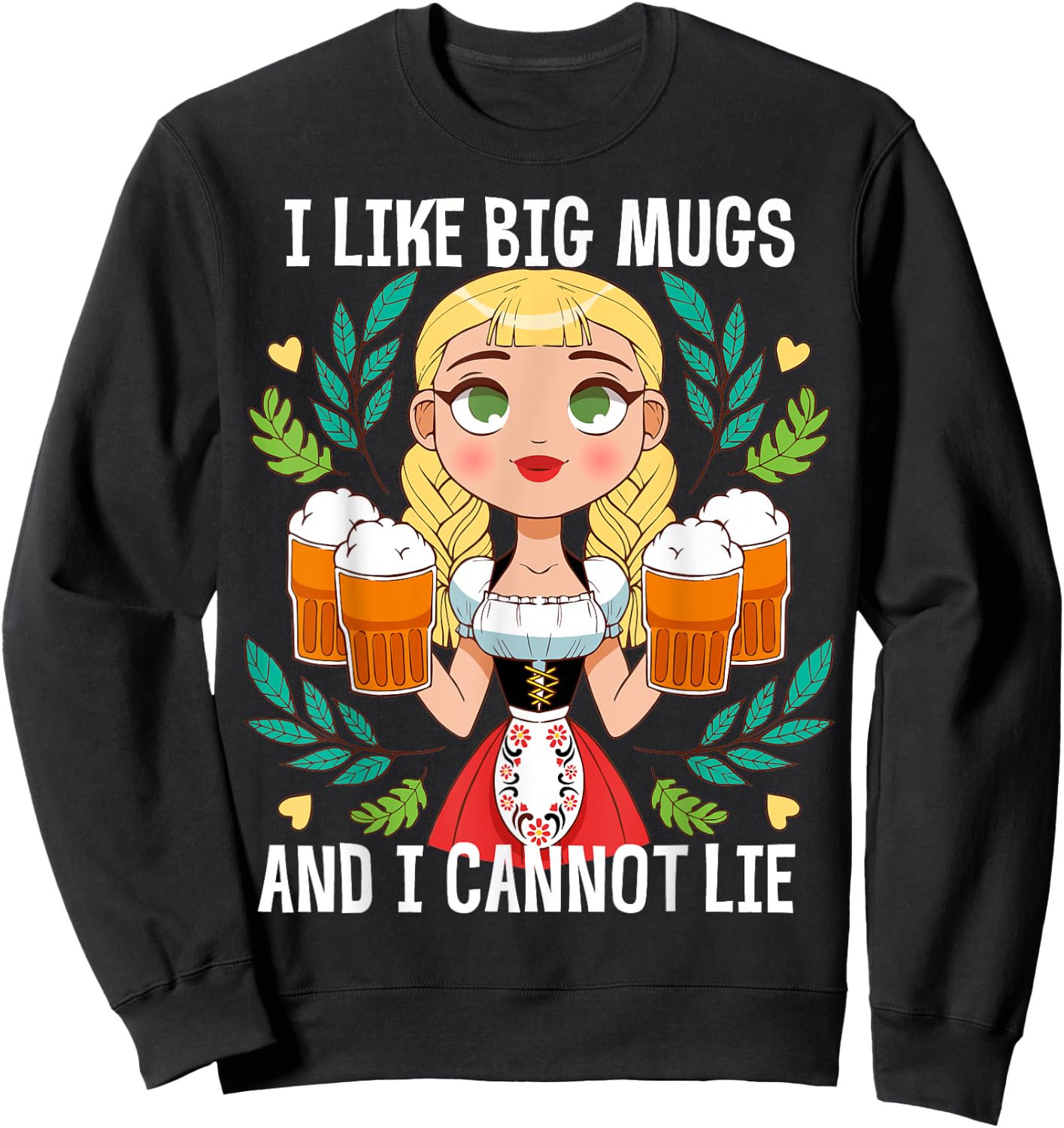 I Like Big Mugs Oktoberfest Bavarian Munich Beer Festival Sweatshirt - Sweatshirt | Black