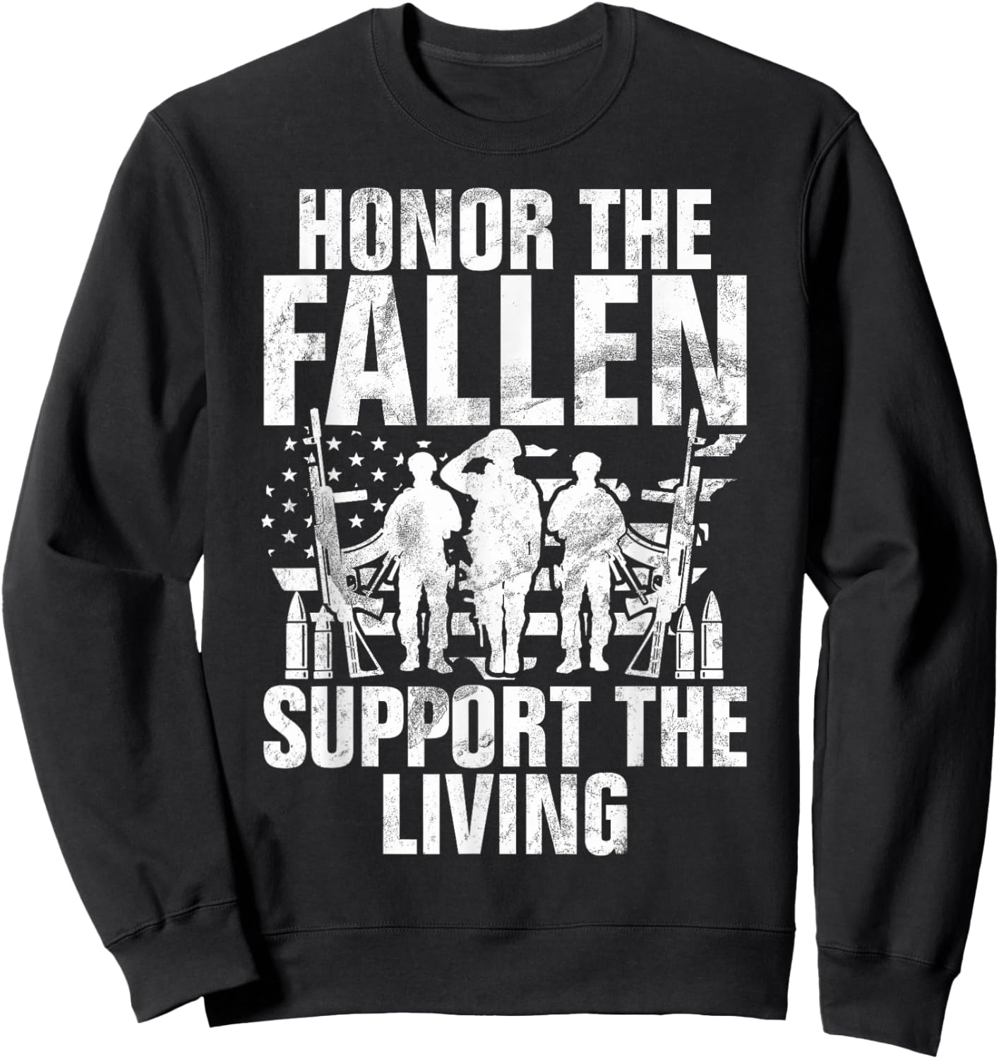 Honor the Fallen Support the Living Veteran Sweatshirt - Sweatshirt | Black