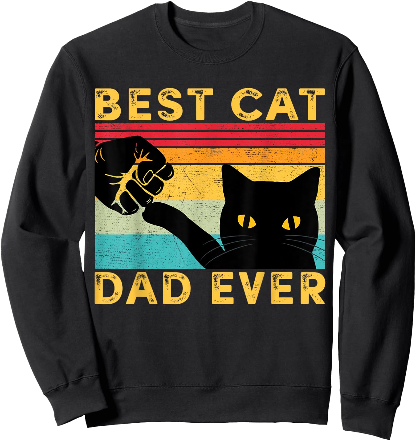 Best Cat Dad Ever Funny Cat Daddy Fist Bump Father's Day Sweatshirt - Sweatshirt | Black