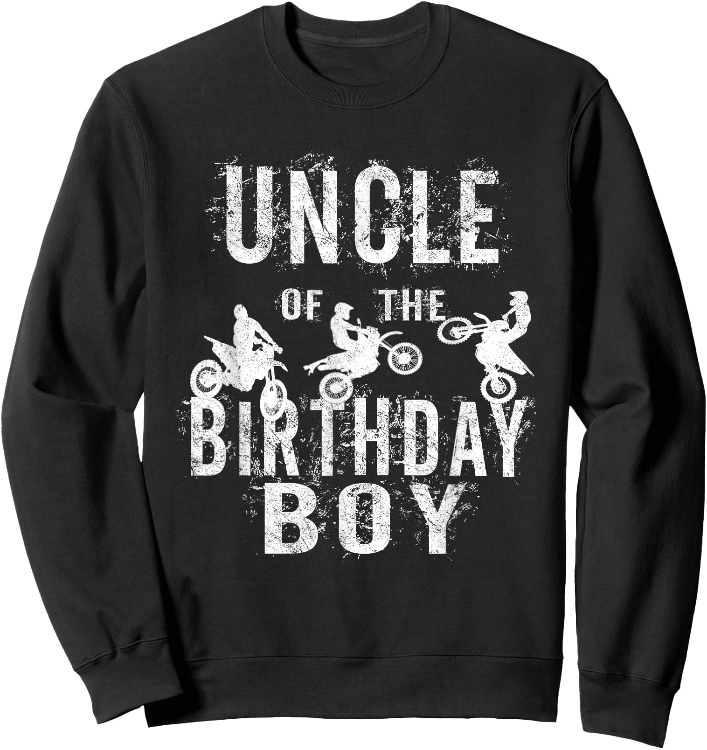 Uncle Of The Birthday Boy Dirt Bike B-day Party Sweatshirt - Sweatshirt | Black