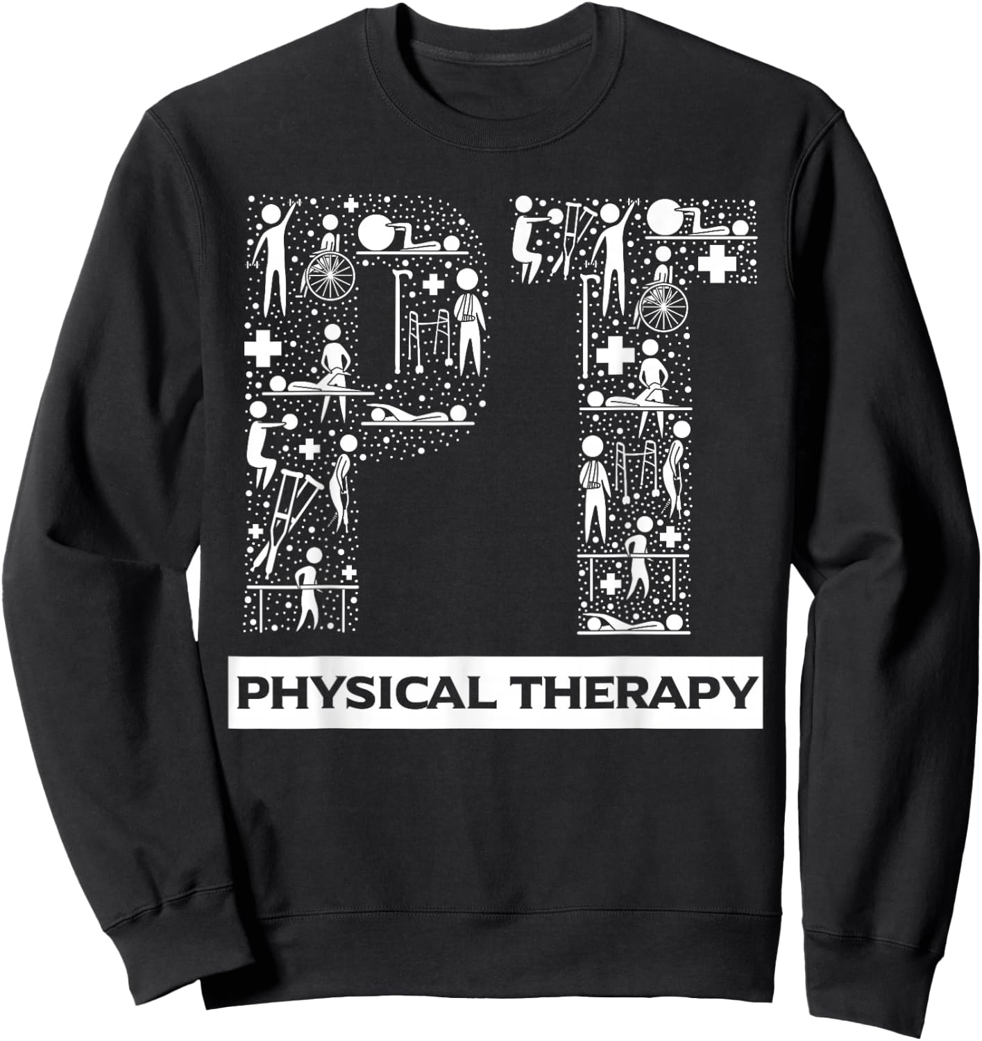 Physical Therapy Gait Training Physiotherapy Therapist Gift Sweatshirt - Sweatshirt | Black