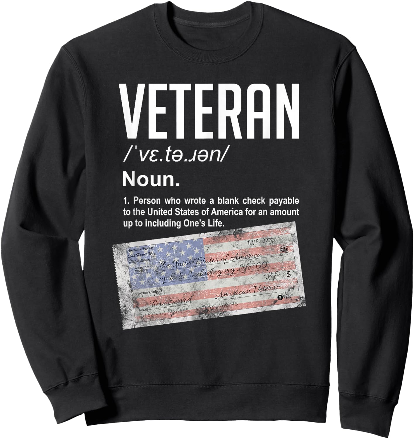 Veteran Definition Blank Check Patriotic Sweatshirt - Sweatshirt | Black