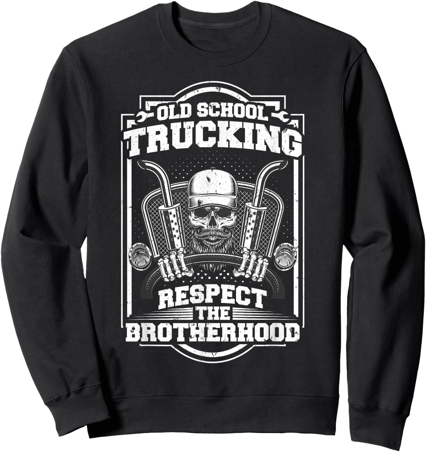 Trucker Truck Driver Old School Trucking Brotherhood Sweatshirt - Sweatshirt | Black
