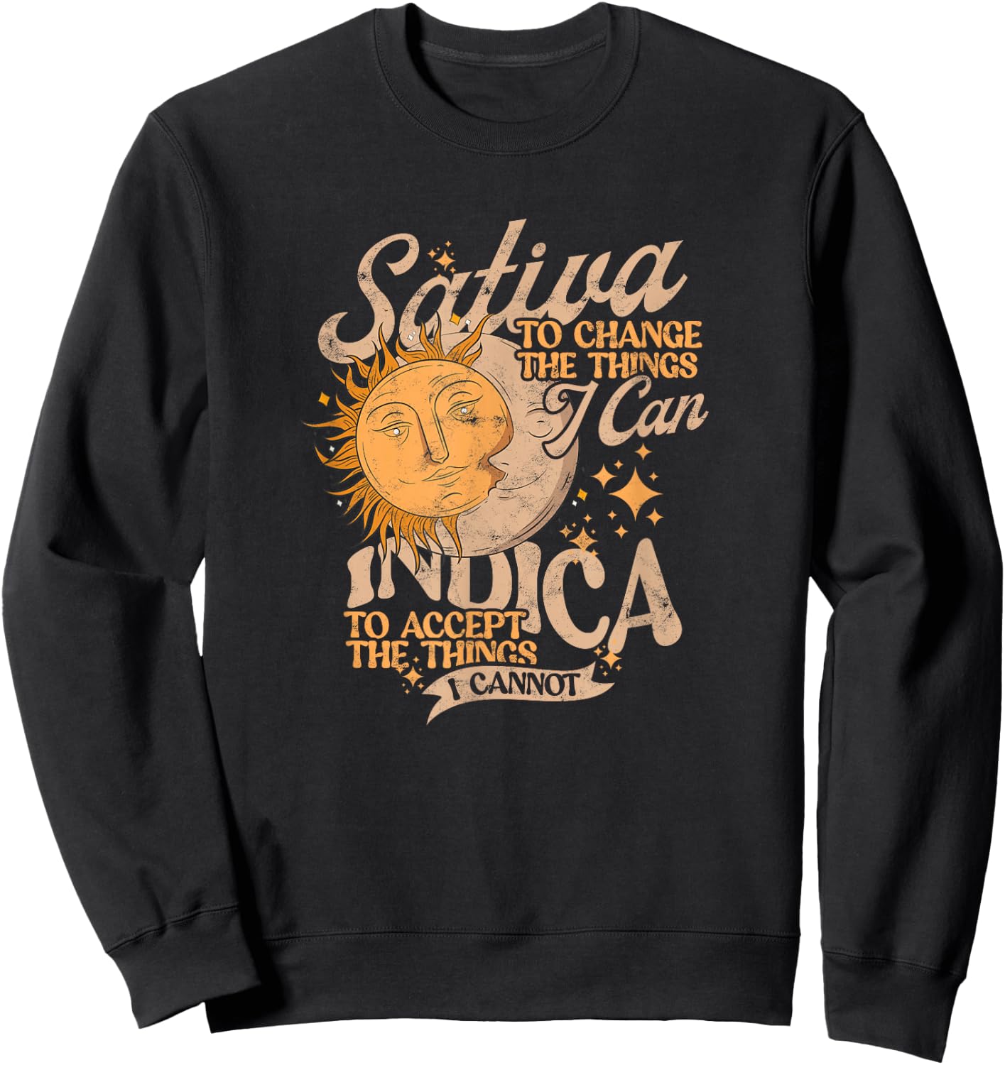 Sativa to Change The Things I Can Indica Positivity Sweatshirt - Sweatshirt | Black