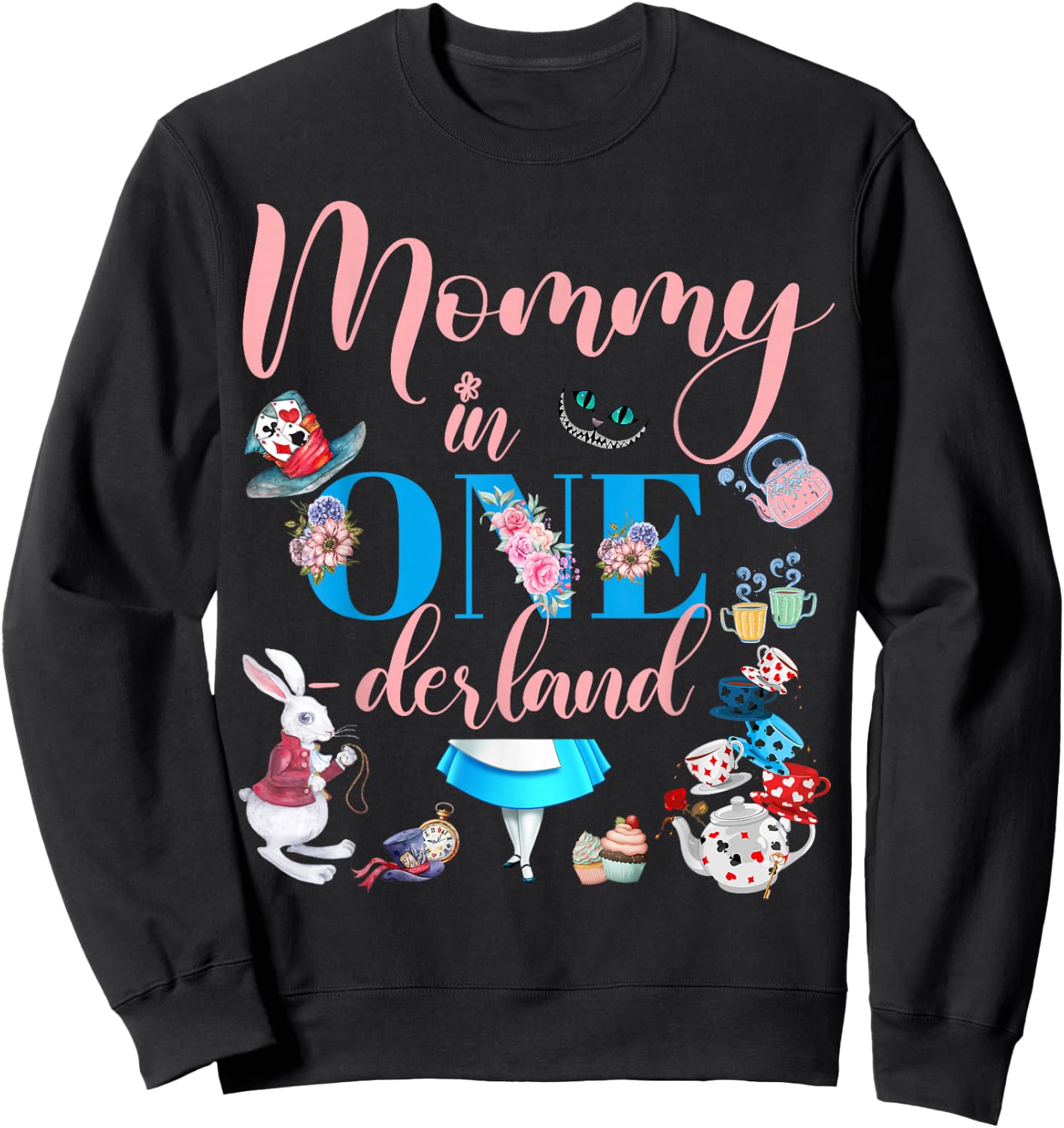Alice in ONEderland Family Mommy Of The Birthday Girl Sweatshirt - Sweatshirt | Black