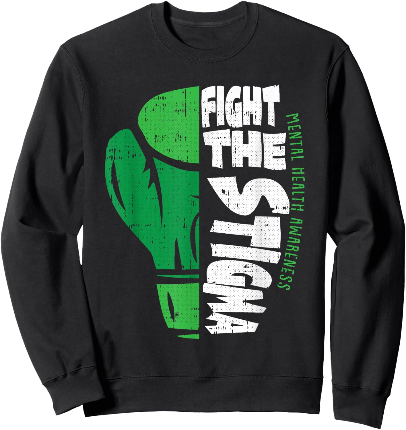 Fight The Stigma Mental Health Awareness Green Ribbon Sweatshirt - Sweatshirt | Black