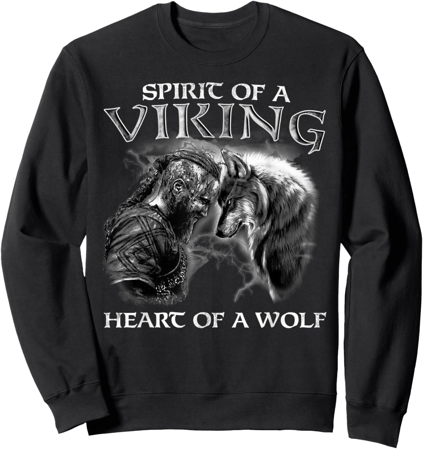 Spirit Of A Viking Heart Of A Wolf - Viking - Wolf Warrior Sweatshirt - Sweatshirt | Black