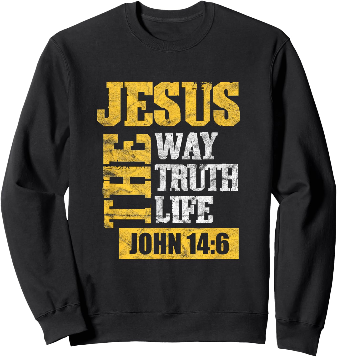 Jesus the Way Truth Life John 14:6 Christian Sweatshirt - Sweatshirt | Black