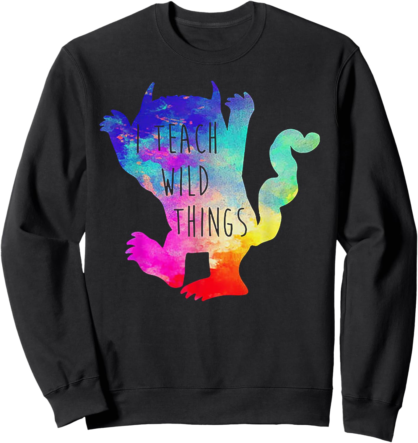 I Teach Wild Things Monster Funny Halloween Gifts Sweatshirt - Sweatshirt | Black