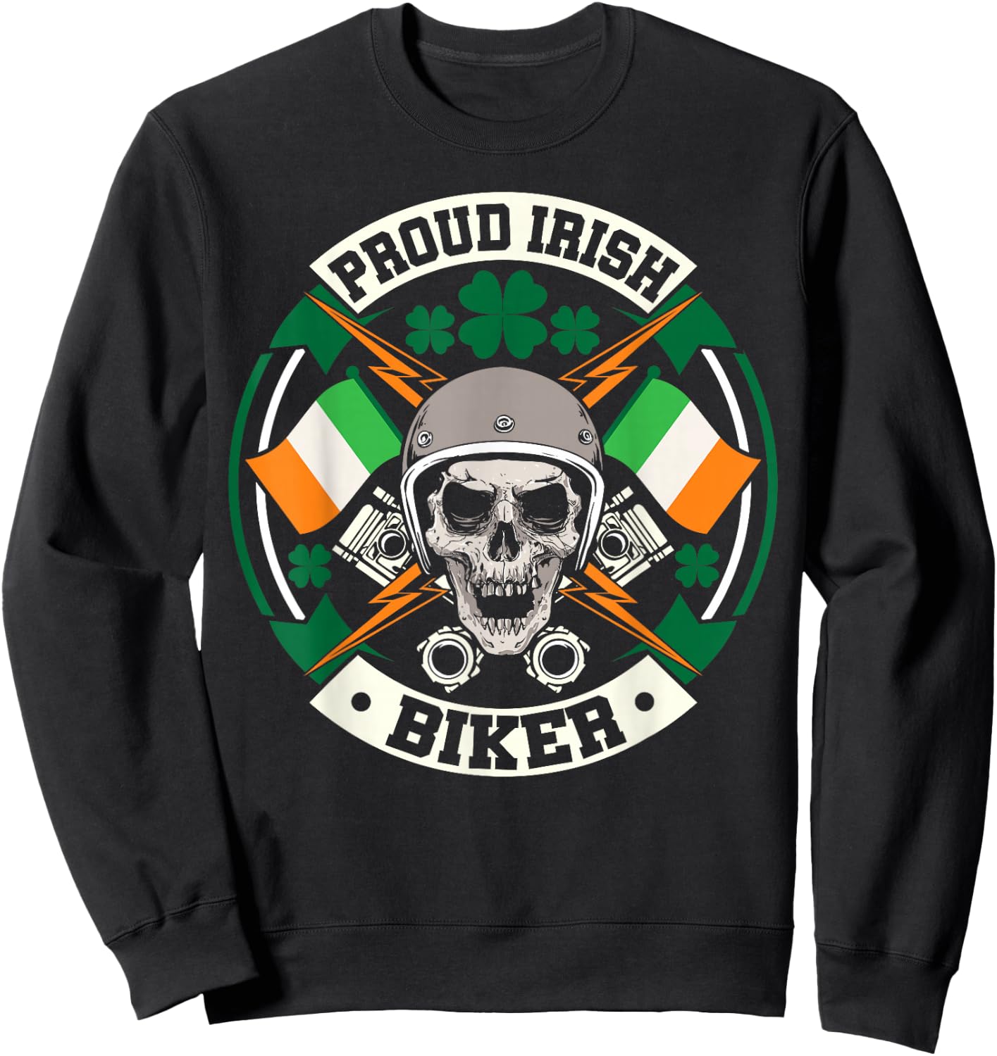 Motorcycle Proud Irish Biker Ireland Skull St Patricks Day Sweatshirt - Sweatshirt | Black