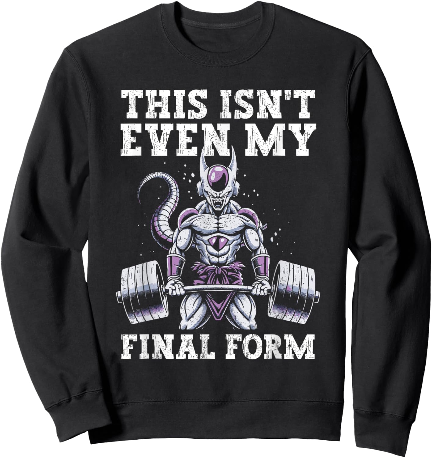 This Isn't Even My Final Form Gym Weightlifting Grunge Sweatshirt - Sweatshirt | Black
