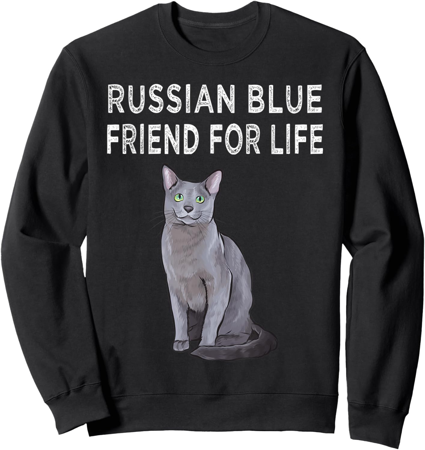 Russian Blue Friend For Life Cat Friendship Men Women Sweatshirt - Sweatshirt | Black