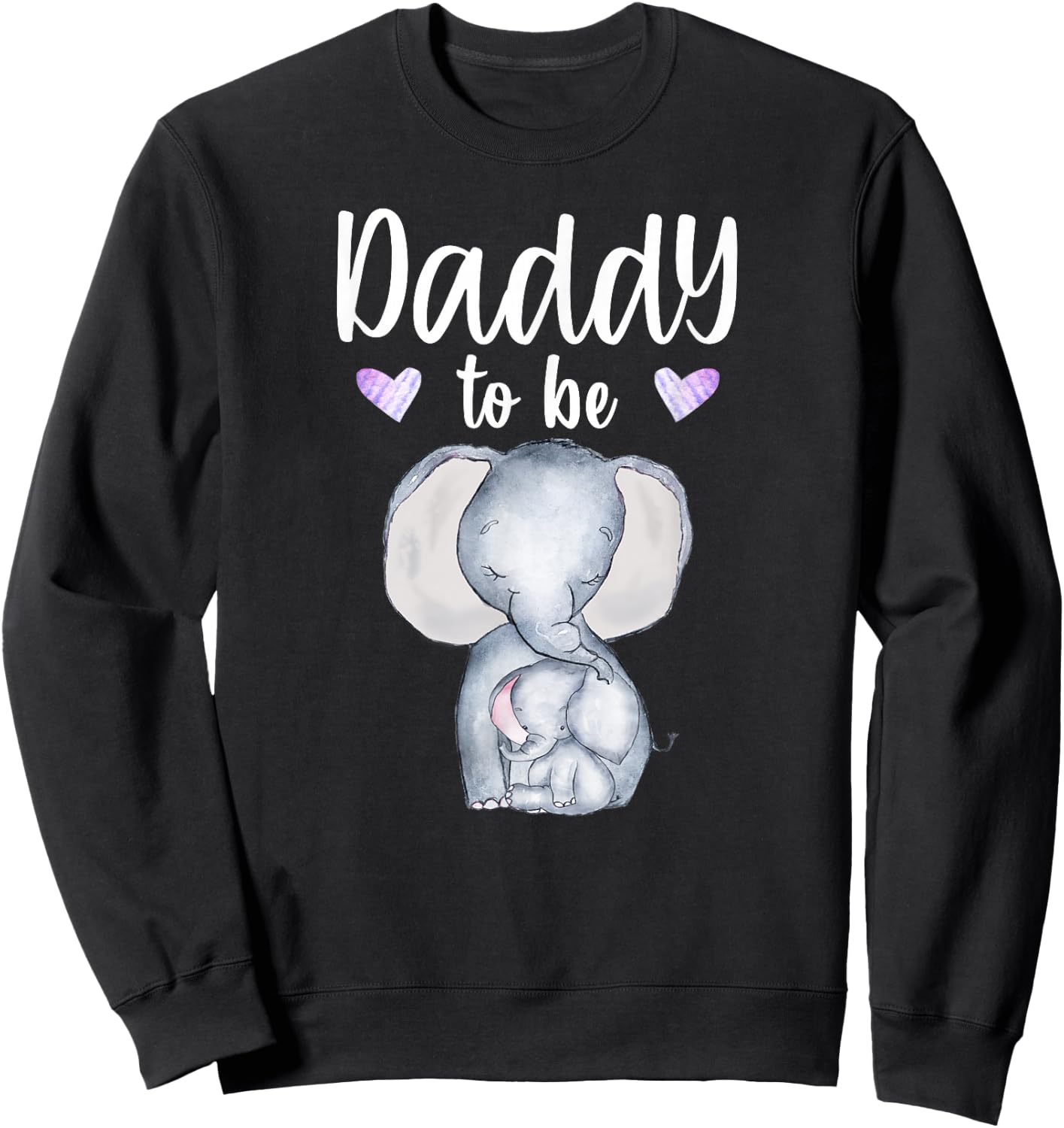 Daddy To Be Elephant Baby Shower Future Daddy Sweatshirt - Sweatshirt | Black