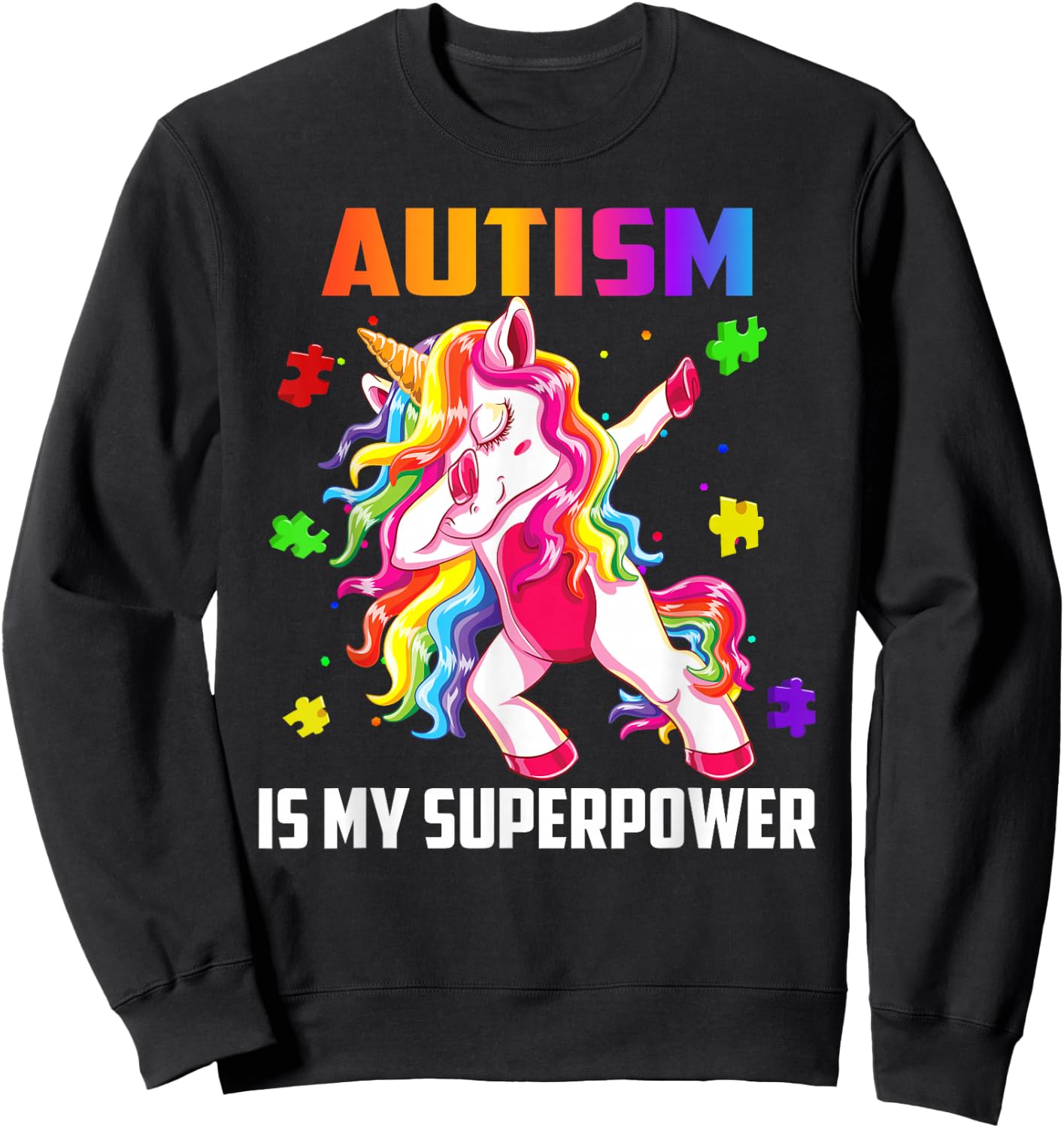 Autism Is My Superpower Dabbing Unicorn Gift Kids Boys Girls Sweatshirt - Sweatshirt | Black