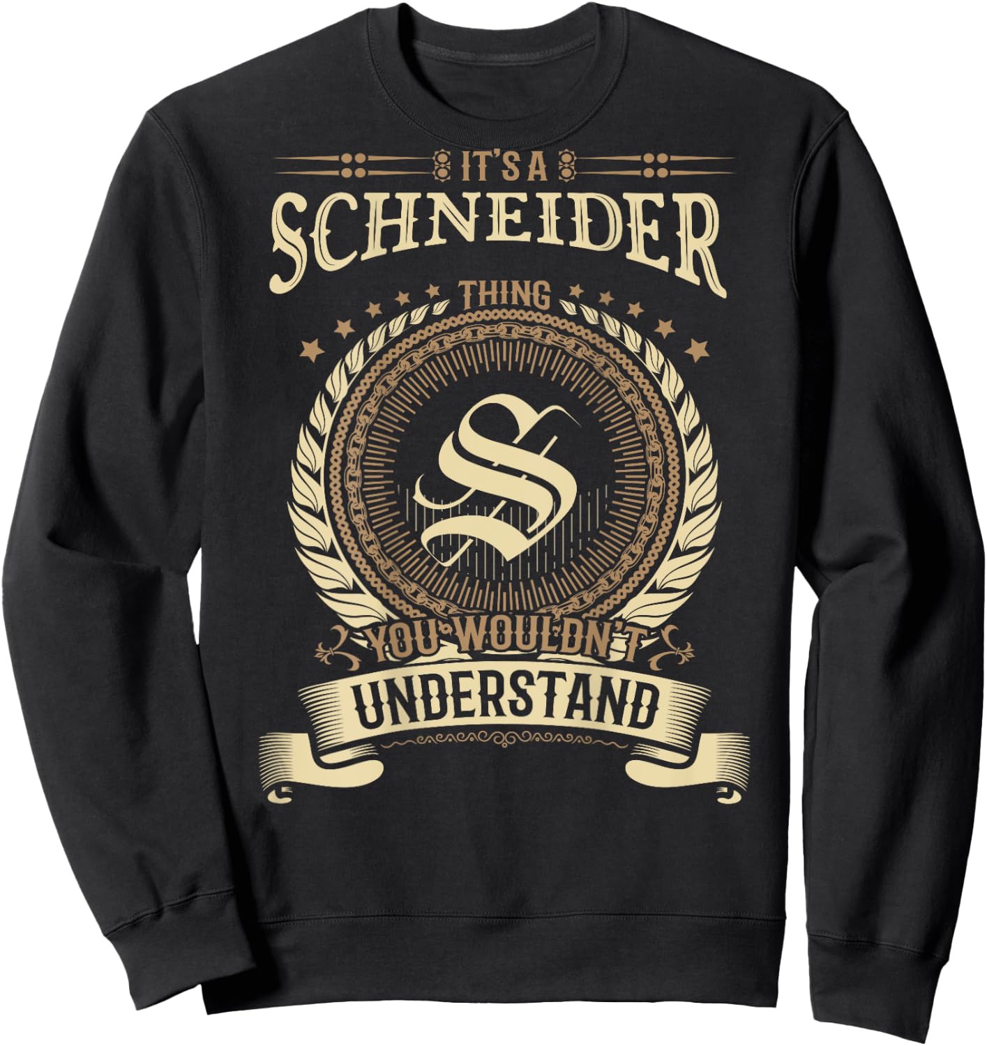 Schneider Thing You Wouldn't Understand Family BACKPRINT Sweatshirt - Sweatshirt | Black