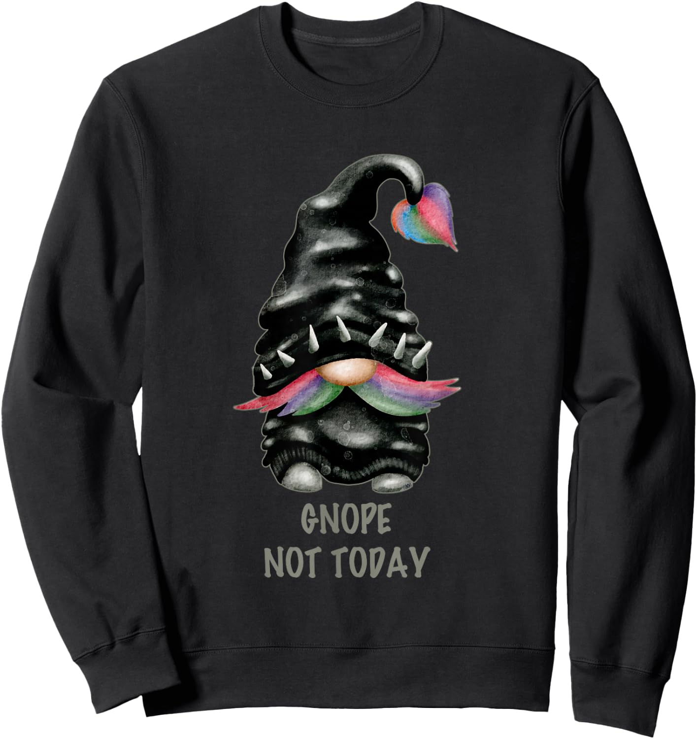 Funny Gnome Pun Punk Rock Biker Gnope Not Today Sweatshirt - Sweatshirt | Black