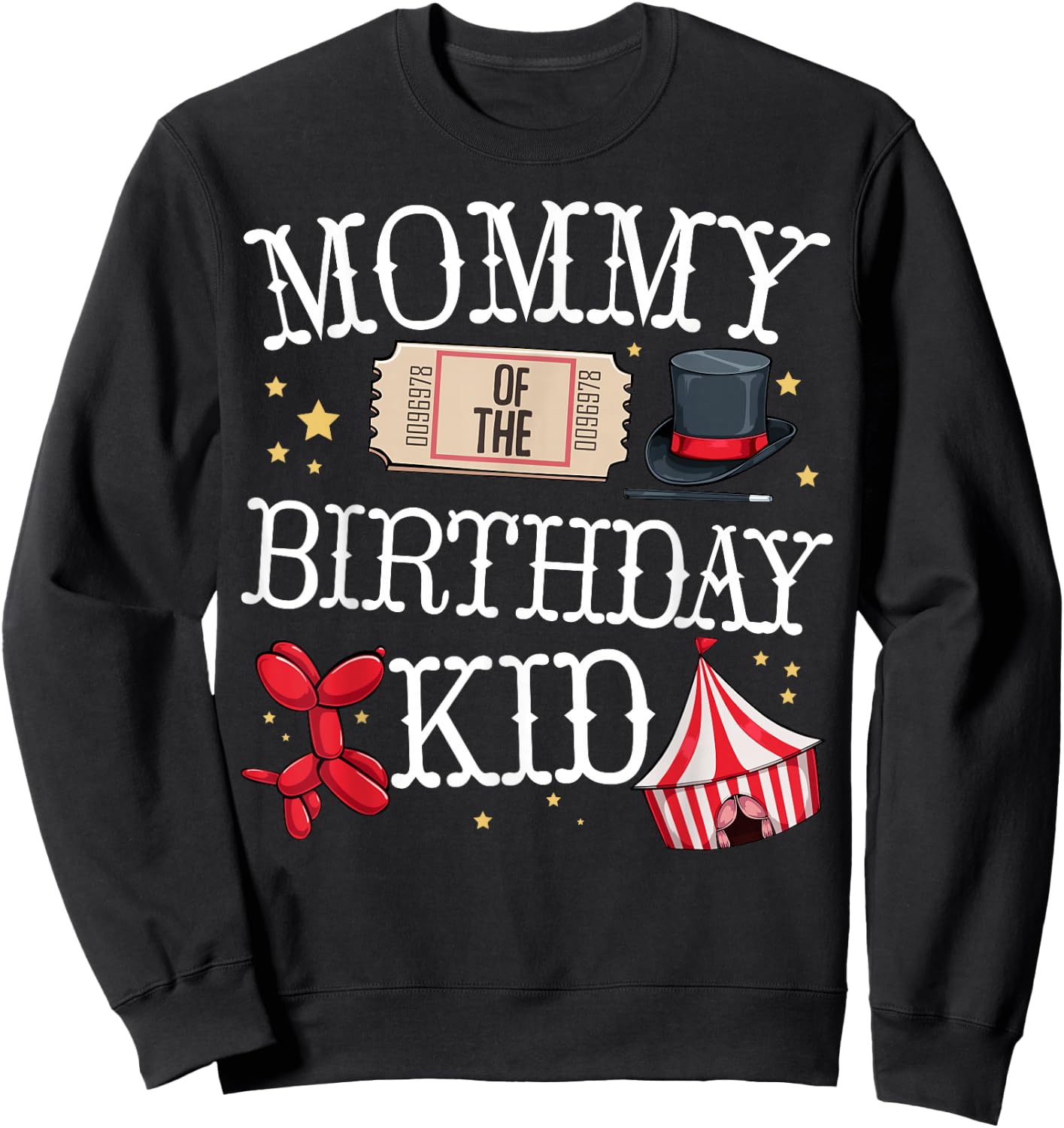 Funny Mommy Of The Birthday Kid Ringmaster Mom Circus Gift Sweatshirt - Sweatshirt | Black