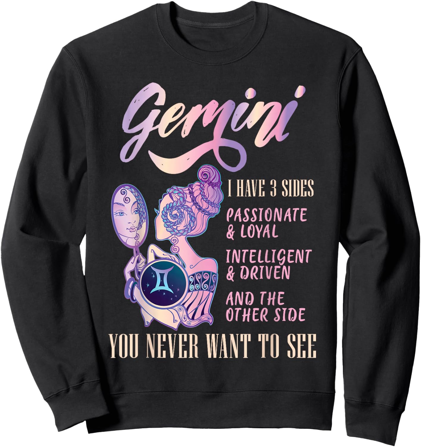 I Have 3 Sides Gemini Zodiac Sign Sweatshirt - Sweatshirt | Black