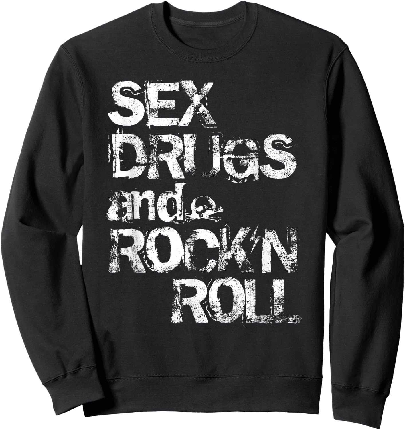 Sex Drugs and Rock'n Roll Sweatshirt - Sweatshirt | Black