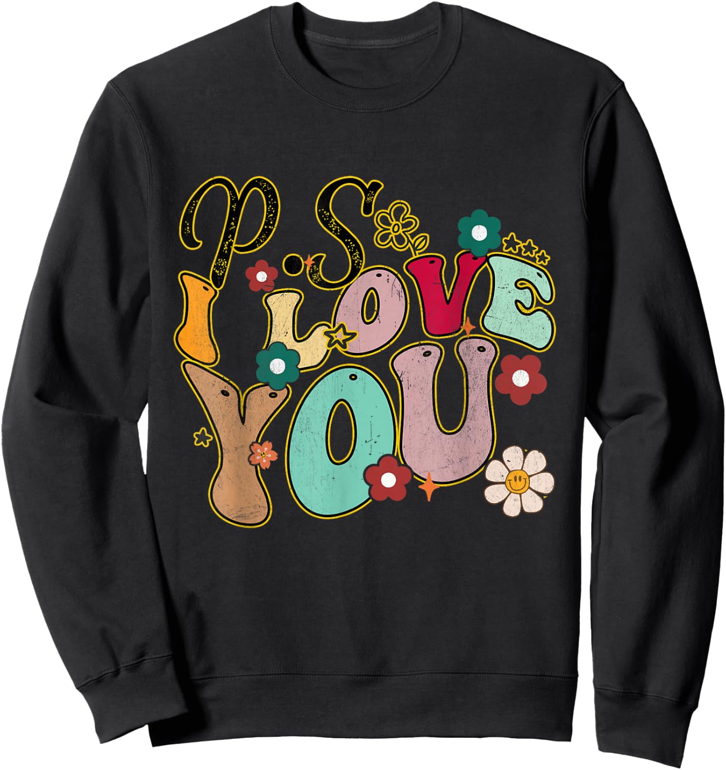 Ps I Love You Day Groovy Valentines Day Men Women Kids Sweatshirt - Sweatshirt | Black
