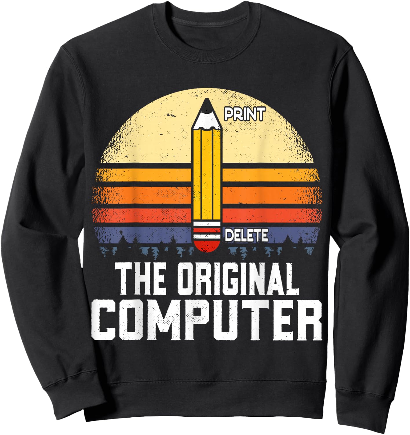 The Original Computer Funny Pencil Geek Nerd Sweatshirt - Sweatshirt | Black