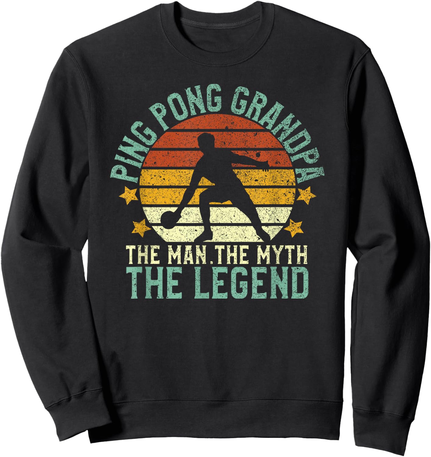 Ping Pong Grandpa The Man The Myth The Legend Table Tennis Sweatshirt - Sweatshirt | Black