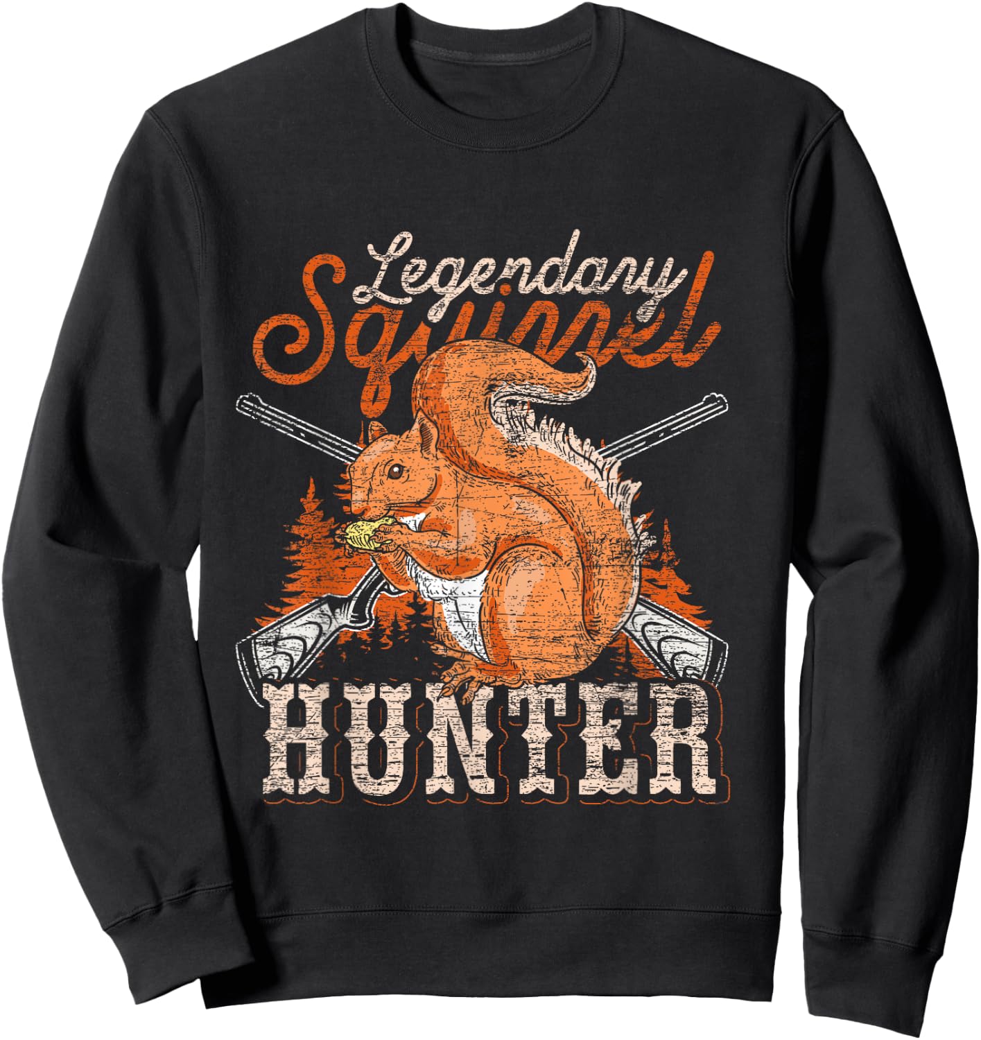 Legendary Squirrel Hunter Squirrel Sweatshirt - Sweatshirt | Black