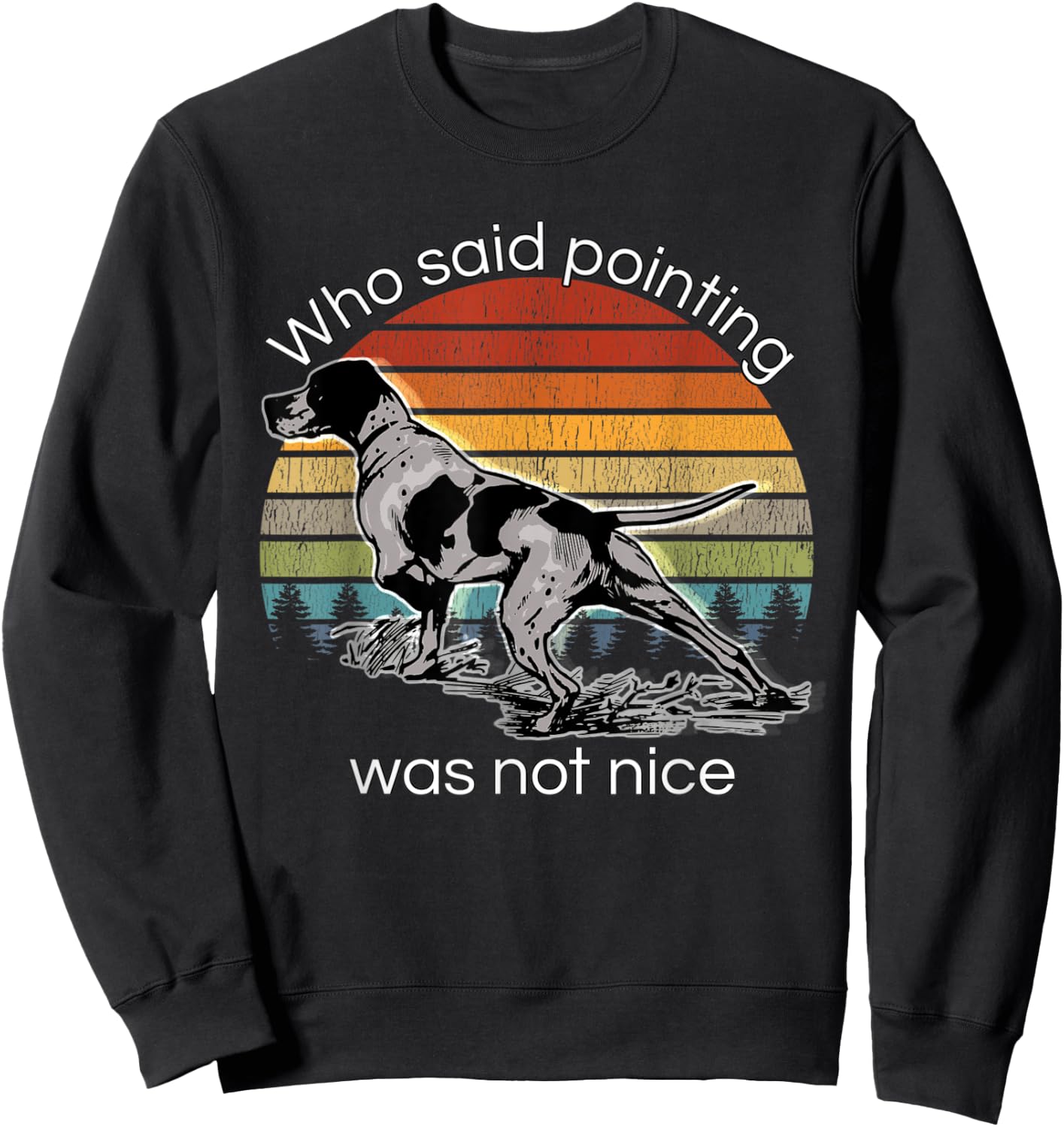 Bird Dog Training Duck Pheasant Hunting gifts Men Women Sweatshirt - Sweatshirt | Black