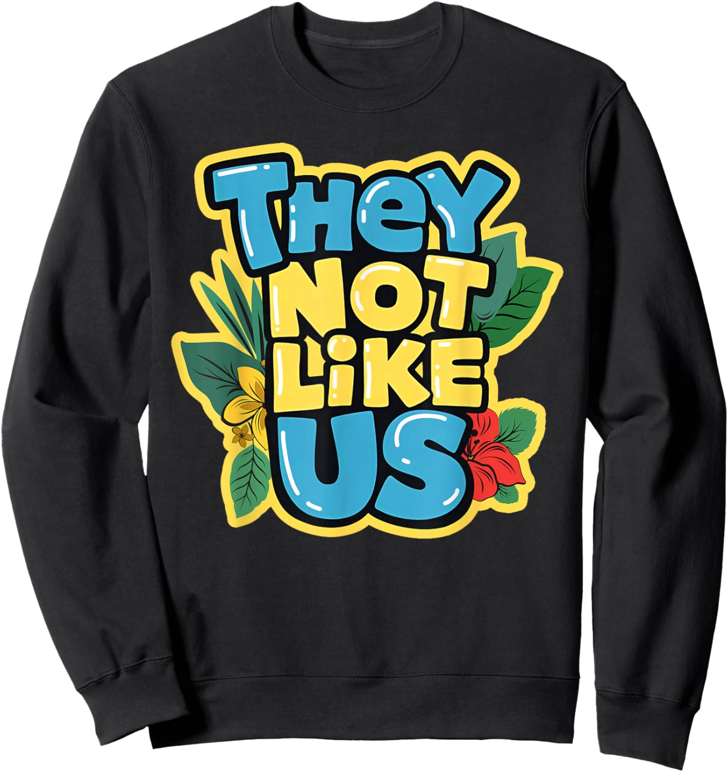They Not Like Us Shirt Not Like Us Gifts Women Kids Sweatshirt - Sweatshirt | Black