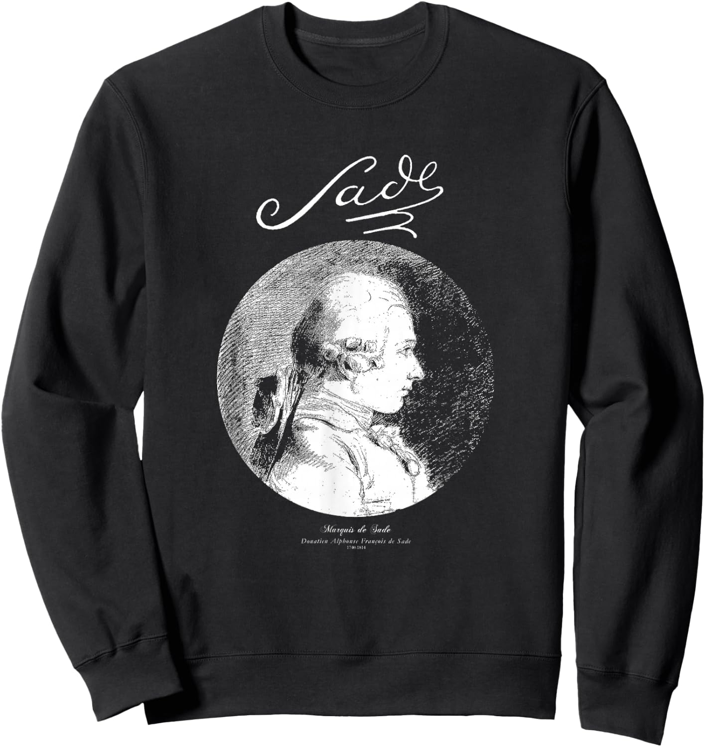 Sade-Marquis de Sade-French Writer,Books Sweatshirt - Sweatshirt | Black