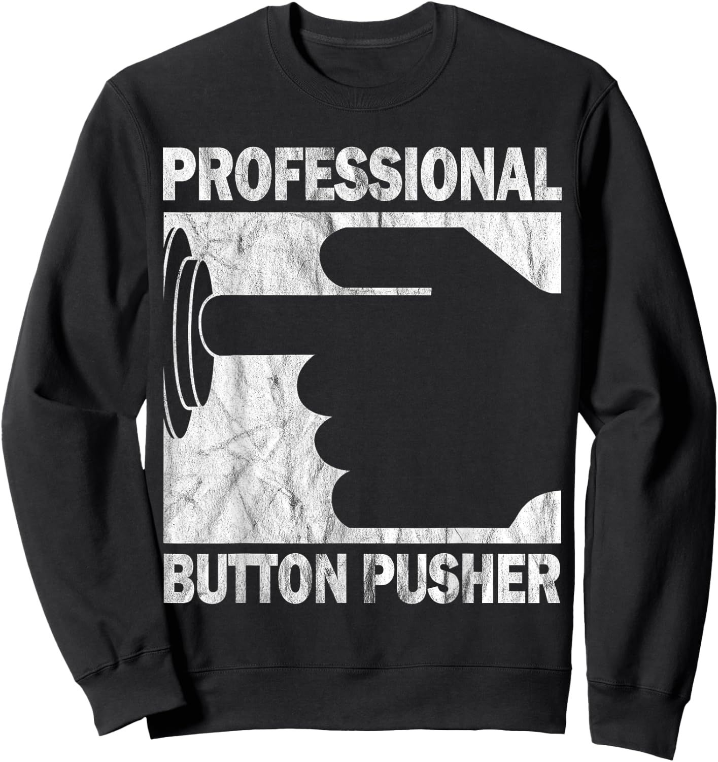 Professional Button Pusher CNC Engineer G-Code Vintage Sweatshirt - Sweatshirt | Black