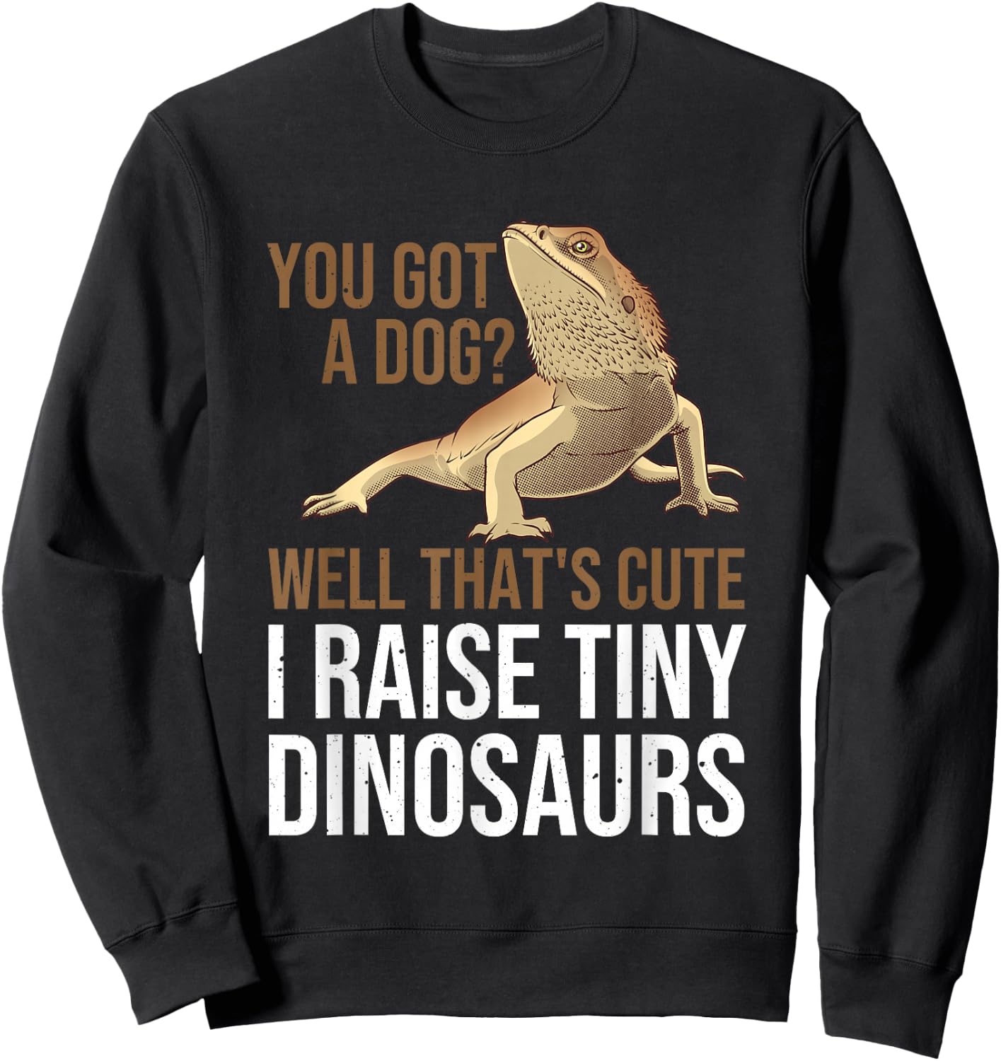 Bearded Dragon Gift Men Women Funny I Raise Tiny Dinosaurs Small Sweatshirt - Sweatshirt | Black