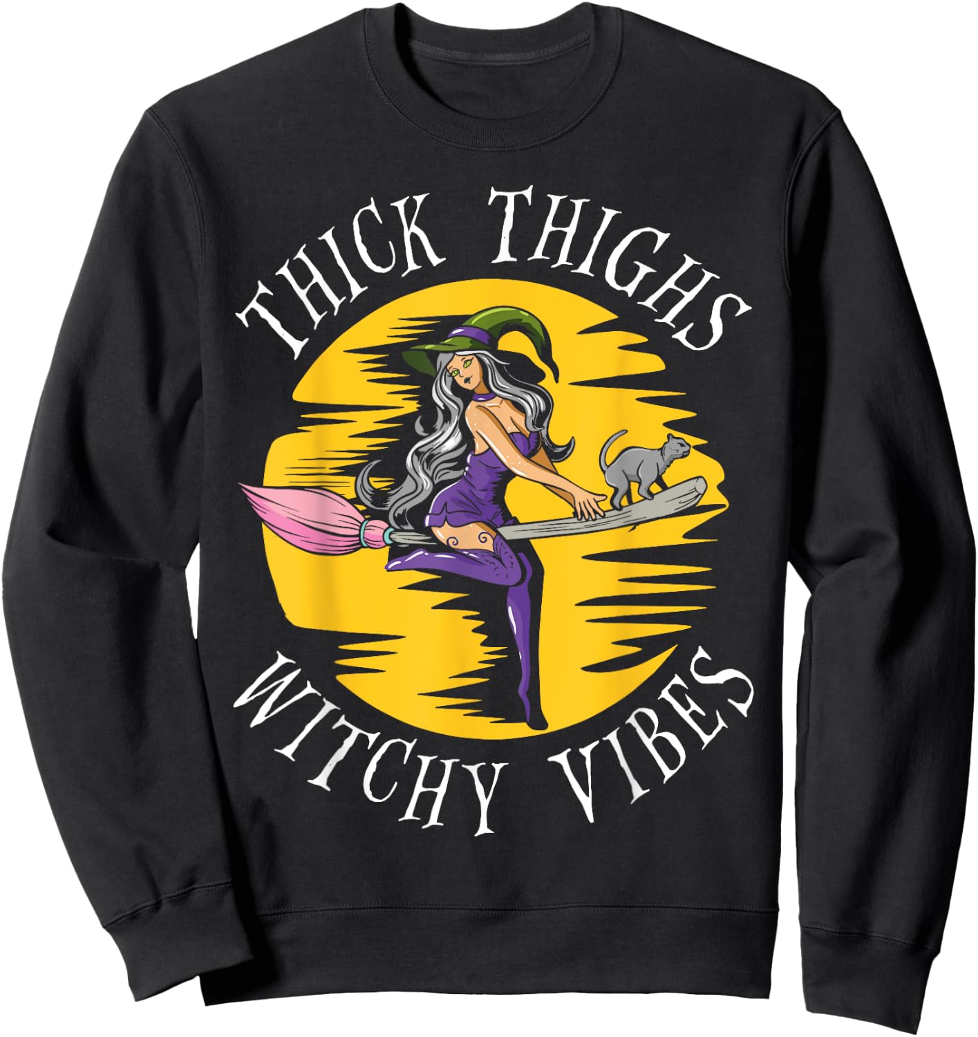 Thick Thighs Witchy Vibes Sweatshirt - Sweatshirt | Black