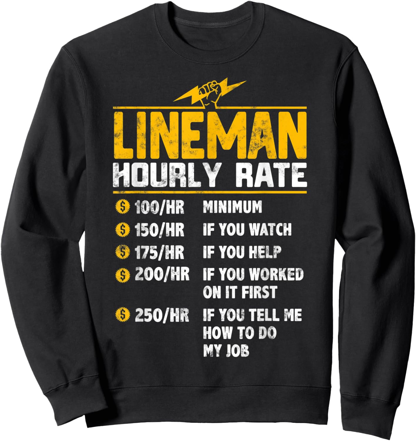 Funny Lineman Hourly Rate Sweatshirt - Sweatshirt | Black