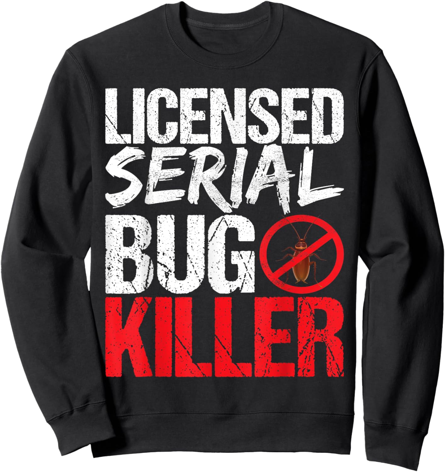 Pest Control Exterminator Pest Control Technician Sweatshirt - Sweatshirt | Black
