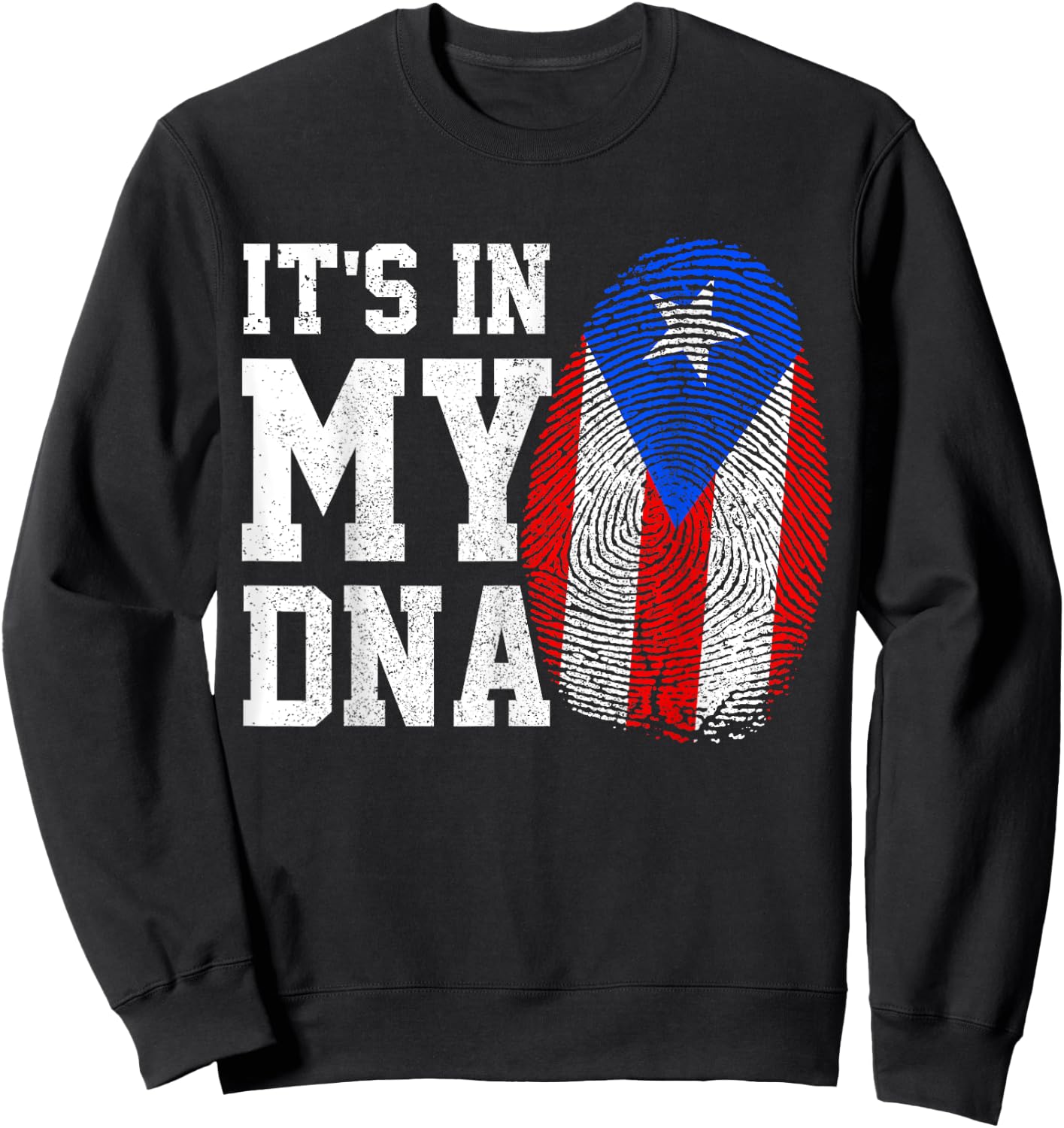 Puerto Rico Flag It's In My DNA Patriotic Puerto Rican Pride Men Sweatshirt - Sweatshirt | Black