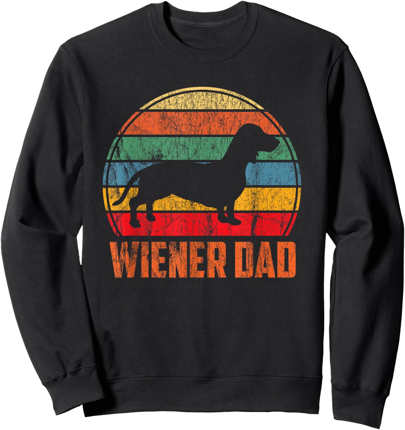 Wiener Dog Dad - Funny Dachshund Gift - Cute Weiner Dog Sweatshirt - Sweatshirt | Black
