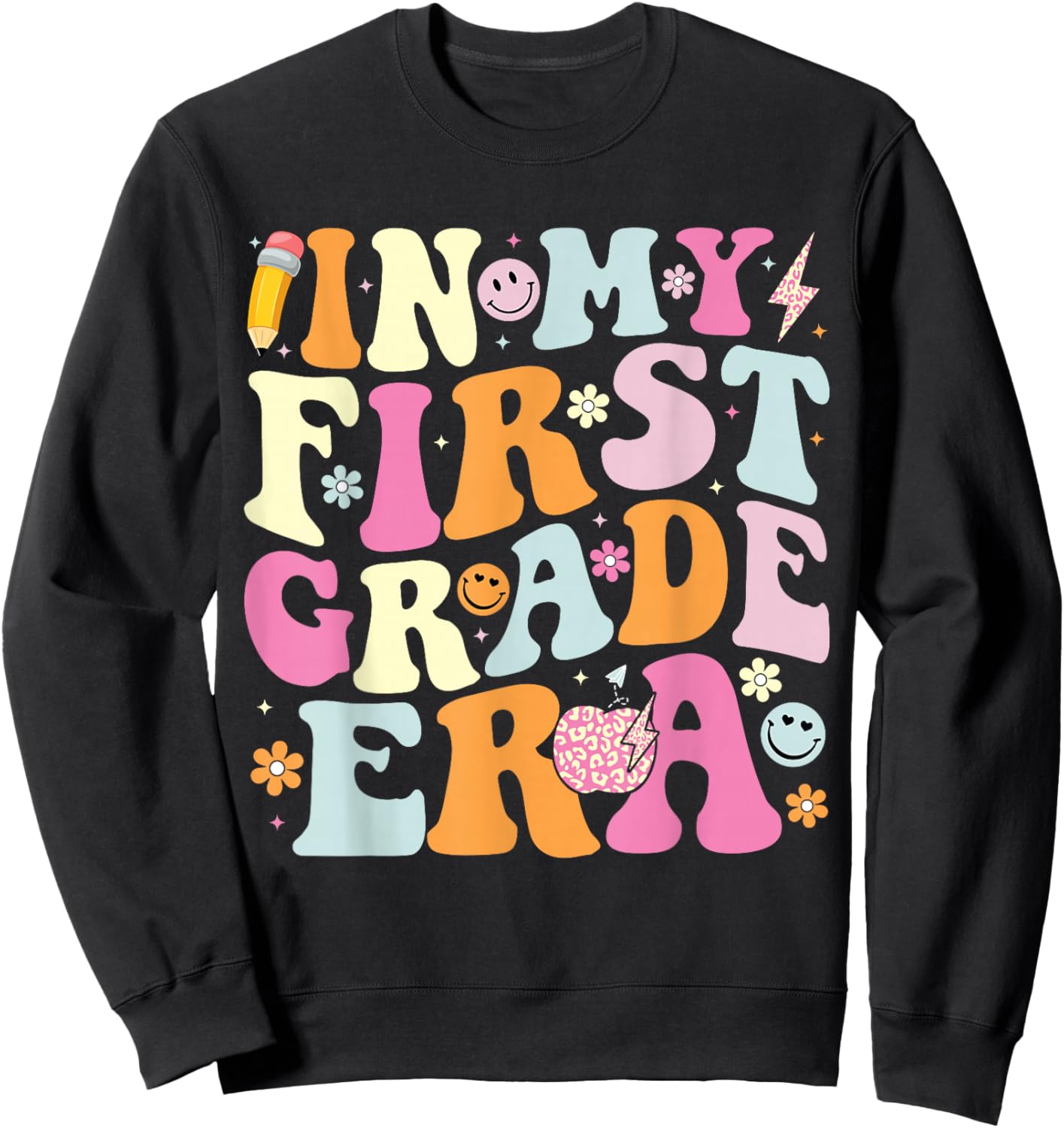 In My First Grade Era 1st Grade Teacher Back to School Sweatshirt - Sweatshirt | Black