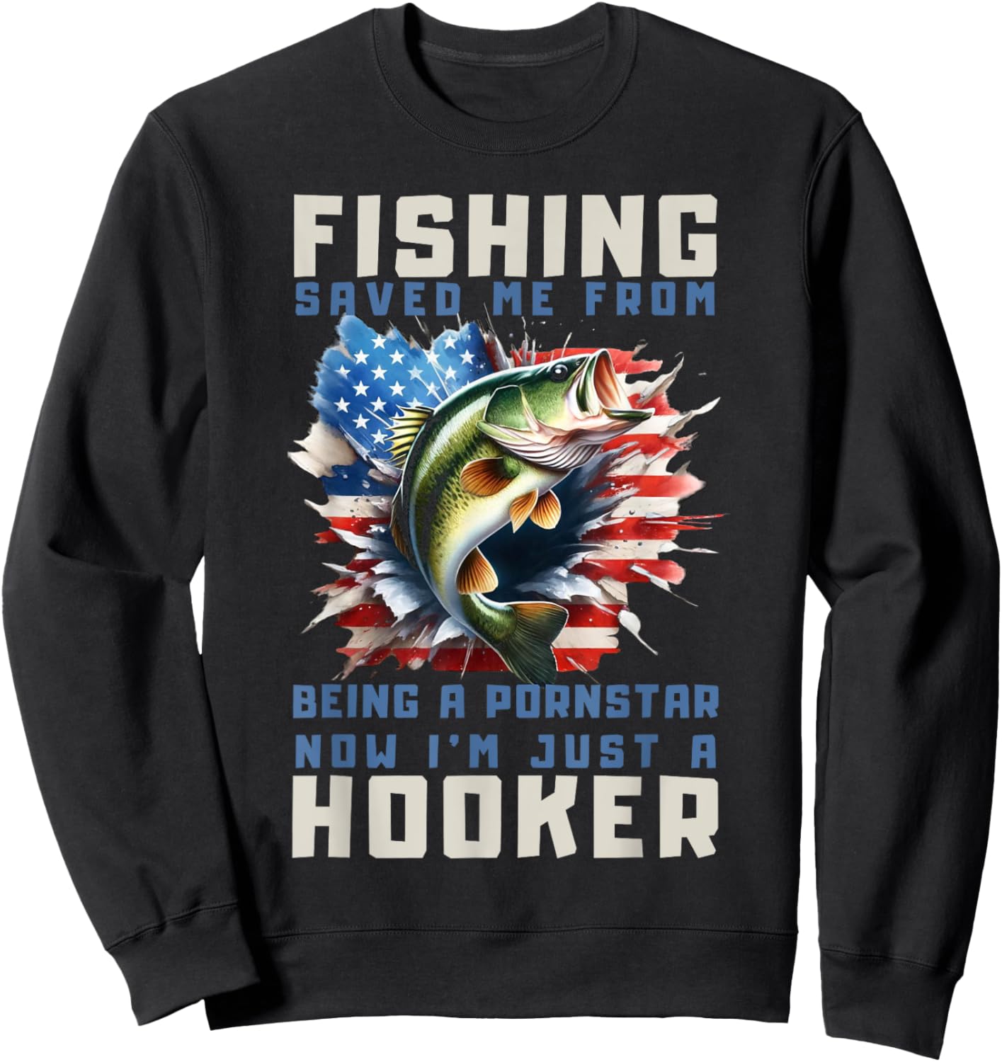 Fishing Saved Me From Becoming A Port Star Sweatshirt - Sweatshirt | Black