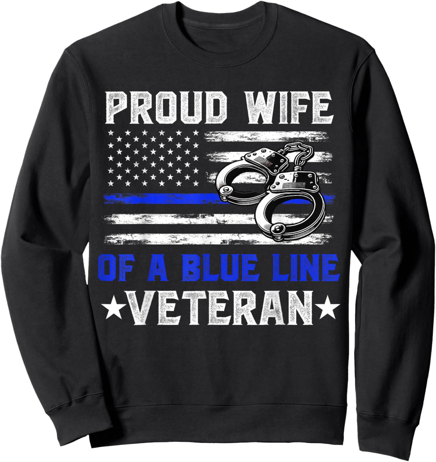 Wife of a Retired Police Officer Proud Retiring Cop Wife Sweatshirt - Sweatshirt | Black