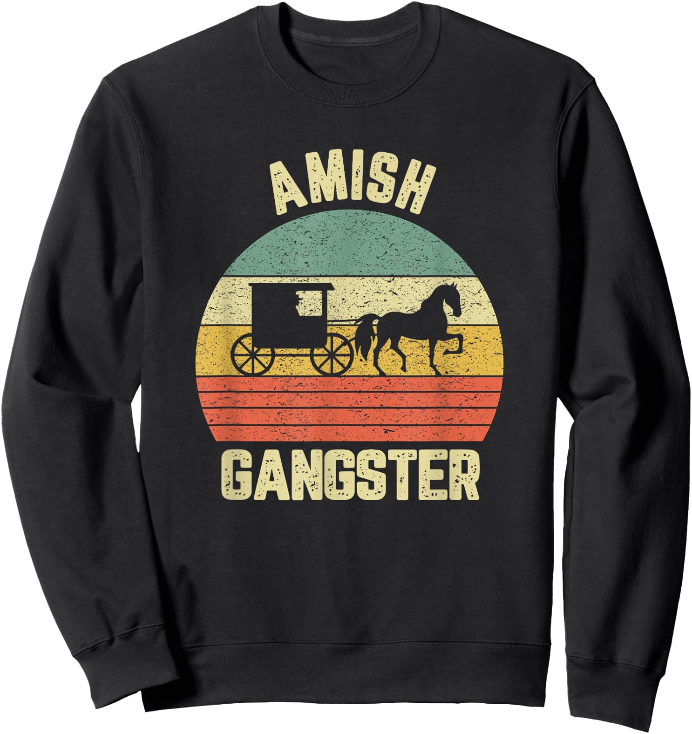 Funny Amish Shirt Thug Life Gift Amish Gangster Horse Buggy Sweatshirt - Sweatshirt | Black