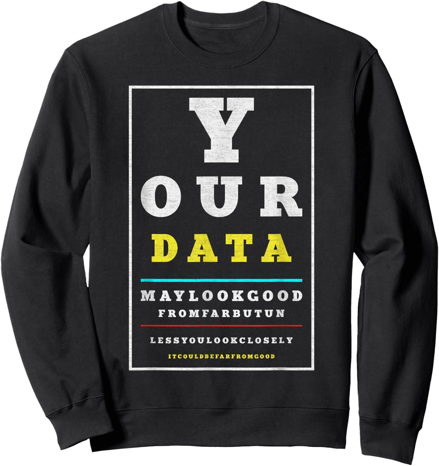 Data Analytics Data Engineering Funny Data Scientist Joke Sweatshirt - Sweatshirt | Black