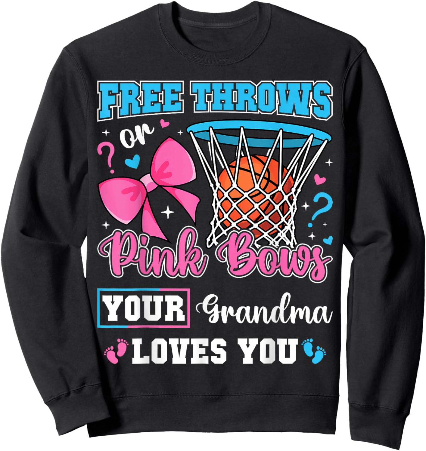 Free Throws or Pink Bows Grandma Loves You Gender Reveal Sweatshirt - Sweatshirt | Black