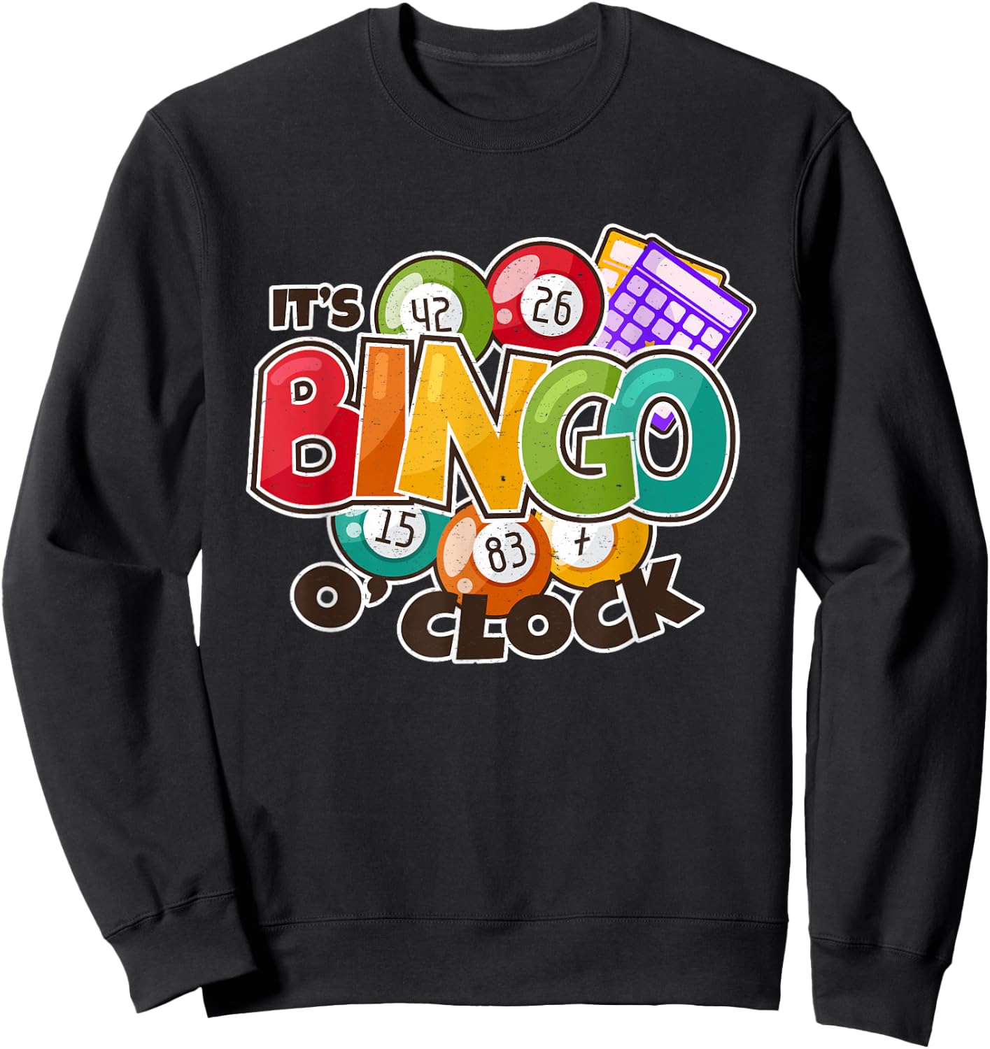 It's Bingo O Clock | Bingo Caller Shirt | Funny Bingo Sweatshirt - Sweatshirt | Black