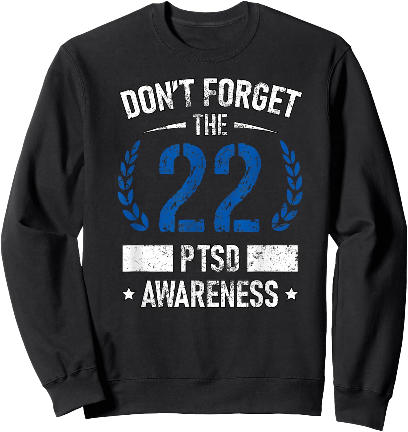 PTSD Suicide Awareness American Veteran Soldier 22 A Day USA Sweatshirt - Sweatshirt | Black